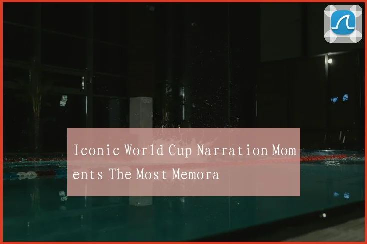 Iconic World Cup Narration Moments The Most Memora